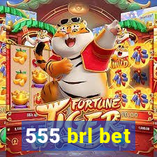 555 brl bet